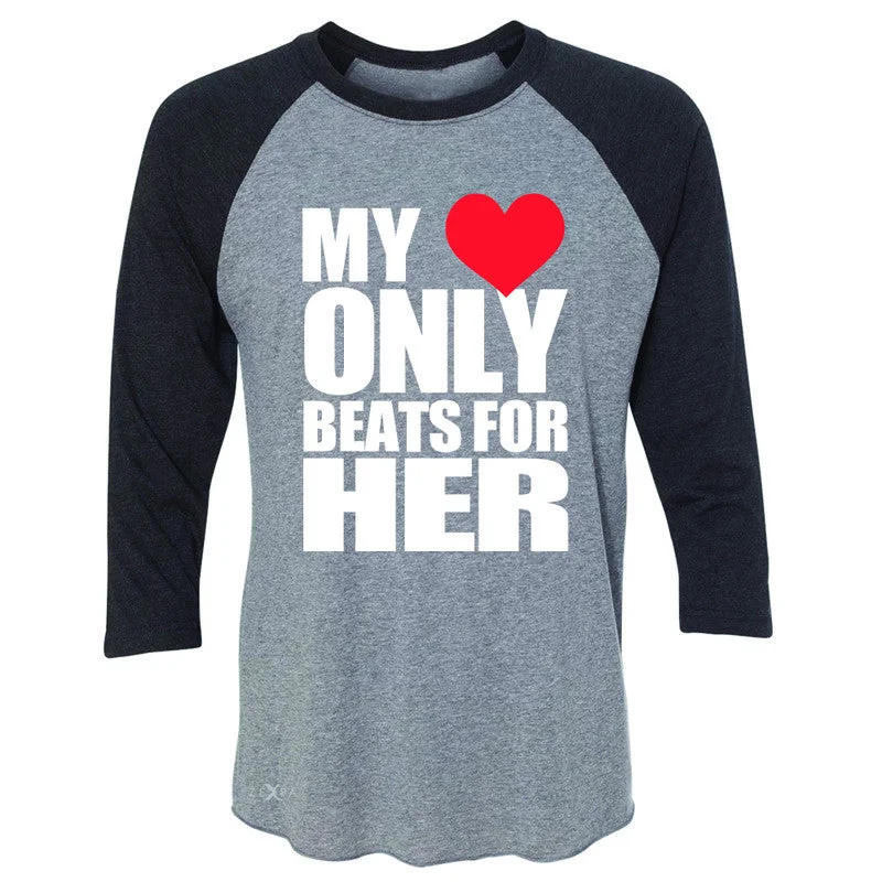 Zexpa Apparel™ My Heart Only Beats For Her 3/4 Sleevee Raglan Tee Couple Matching July Tee Terry Blend Velvet Blend Canvas Blend