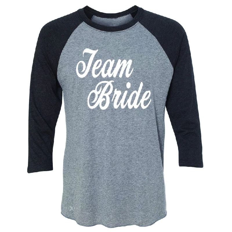 Zexpa Apparel™ Team Bride - Friends and Family of Bride 3/4 Sleevee Raglan Tee Wedding Tee Elegant Classic Vintage Zexpa Apparel™ Team Bride - Friends and Family of Bride 3/4 Sleevee Raglan Tee Wedding Tee Elegant Classic Vintage